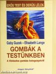 Gombák a testünkben