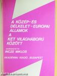 A közép- és délkelet-európai államok a két világháború között