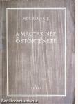 A magyar nép őstörténete