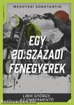 Egy 20. századi fenegyerek
