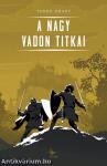 A Nagy Vadon titkai