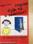 Hogyan éljük túl a szakítást?