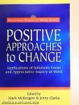 Positive Approaches to Change