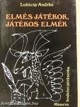 Elmés játékok, játékos elmék