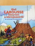 Első Larousse könyvem a környezetről