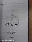 Debreceni pozsgás-tár 2000. 1-4./Debreceni Kaktuszgyűjtők Közhasznú Egyesülete Maglistája 2000-2001.