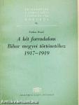 A két forradalom Bihar megyei történetéhez 1917-1919