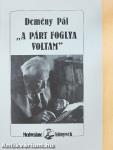 "A párt foglya voltam"