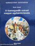 A tizenegyedik század magyar egyháztörténete