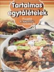 Tartalmas egytálételek