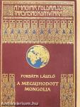 A megújhodott Mongolia