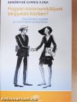 Hogyan kommunikáljunk tárgyalás közben?