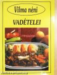 Vilma néni vadételei
