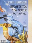 Budapesttől New Yorkig és tovább...