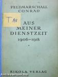 Aus Meiner Dienstzeit 1906-1918 I.