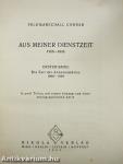 Aus Meiner Dienstzeit 1906-1918 I.