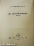 Aus Meiner Dienstzeit 1906-1918 I.