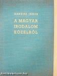 A magyar irodalom közelről