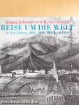 Adam Johann von Krusenstern Reise um die Welt