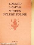 Minden földek földje