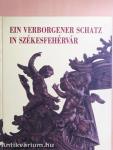 Ein Verborgener Schatz in Székesfehérvár