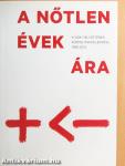 A nőtlen évek ára