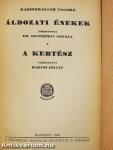 Áldozati énekek/A kertész