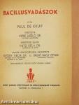 Bacillusvadászok I-II.