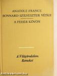 Bonnard Szilveszter vétke/A fehér kövön