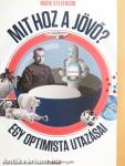 Mit hoz a jövő?