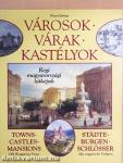 Városok - Várak - Kastélyok