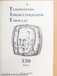 A Tudományos Ismeretterjesztő Társulat 150 éves