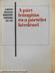 A pártirányítás és a pártélet kérdései
