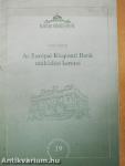 Az Európai Központi Bank működési keretei