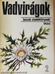 Vadvirágok 2.