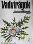 Vadvirágok 2.