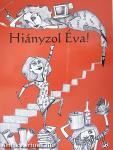 Hiányzol Éva!