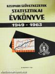 Kisipari szövetkezetek statisztikai évkönyve 1949-1963