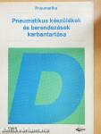Pneumatikus készülékek és berendezések karbantartása