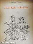 Jelenkori történet