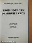 Trois Enfants Debrouillards