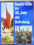 Bezirk Halle im 30. Jahr der Befreiung