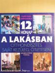 12 hónap a lakásban