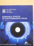 Biomedical Effects of Electromagnetic Fields