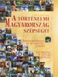 A történelmi Magyarország szépségei