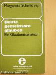 Heute gemeinsam glauben