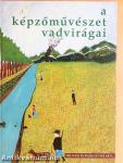 A képzőművészet vadvirágai