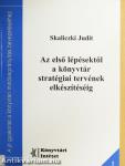 Az első lépésektől a könyvtár stratégiai tervének elkészítéséig