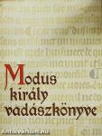 Modus király vadászkönyve
