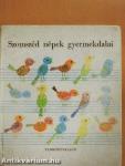 Szomszéd népek gyermekdalai